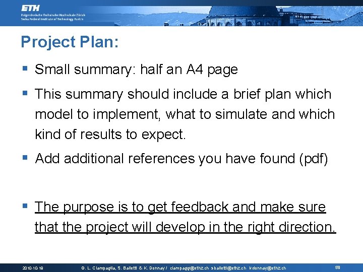 Project Plan: § Small summary: half an A 4 page § This summary should