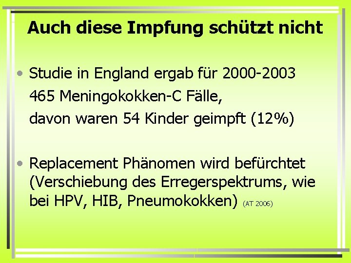 Auch diese Impfung schützt nicht • Studie in England ergab für 2000 -2003 465