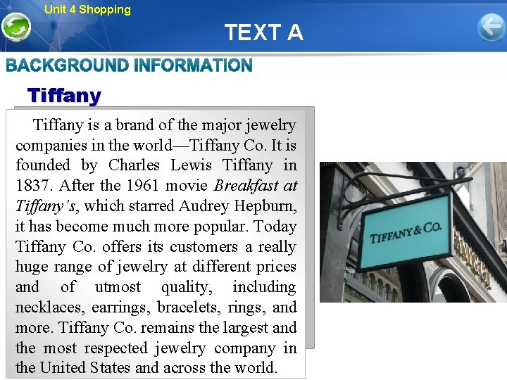 Unit 4 Shopping TEXT A Tiffany is a brand of the major jewelry companies