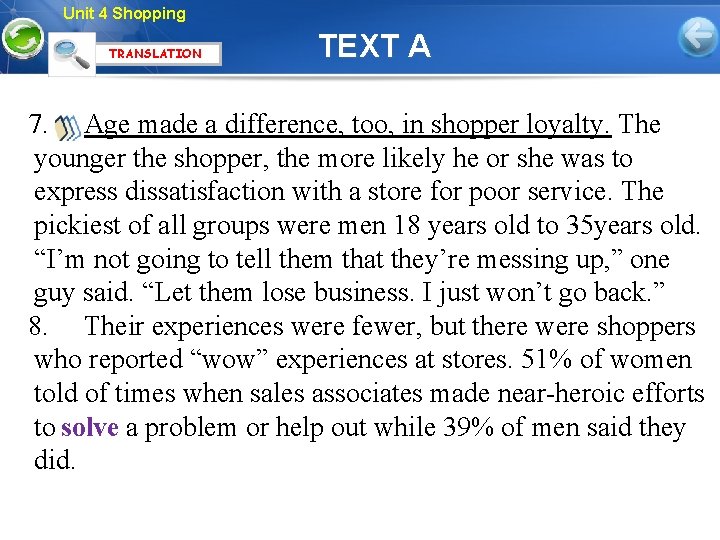 Unit 4 Shopping TRANSLATION TEXT A 7. Age made a difference, too, in shopper