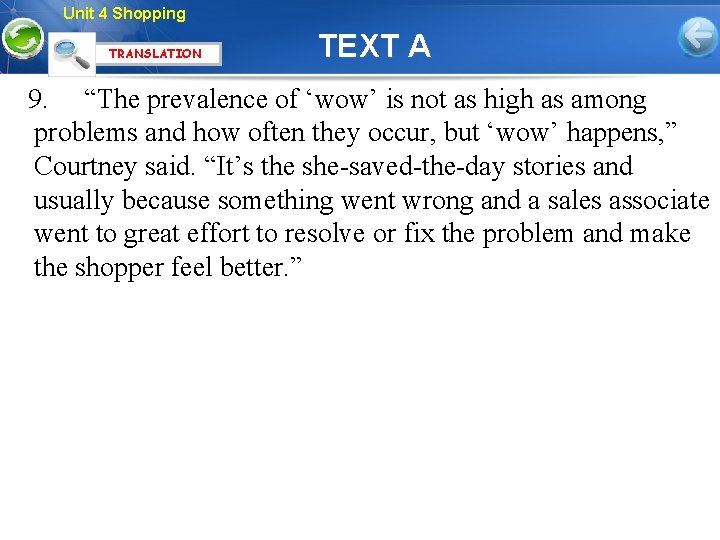 Unit 4 Shopping TRANSLATION TEXT A 9. “The prevalence of ‘wow’ is not as