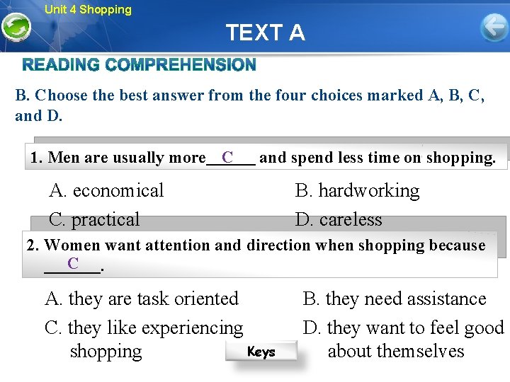 Unit 4 Shopping TEXT A B. Choose the best answer from the four choices