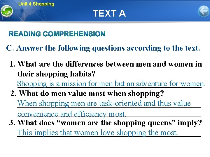 Unit 4 Shopping TEXT A C. Answer the following questions according to the text.