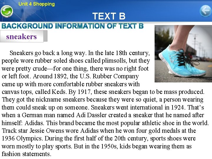 Unit 4 Shopping TEXT B sneakers Sneakers go back a long way. In the