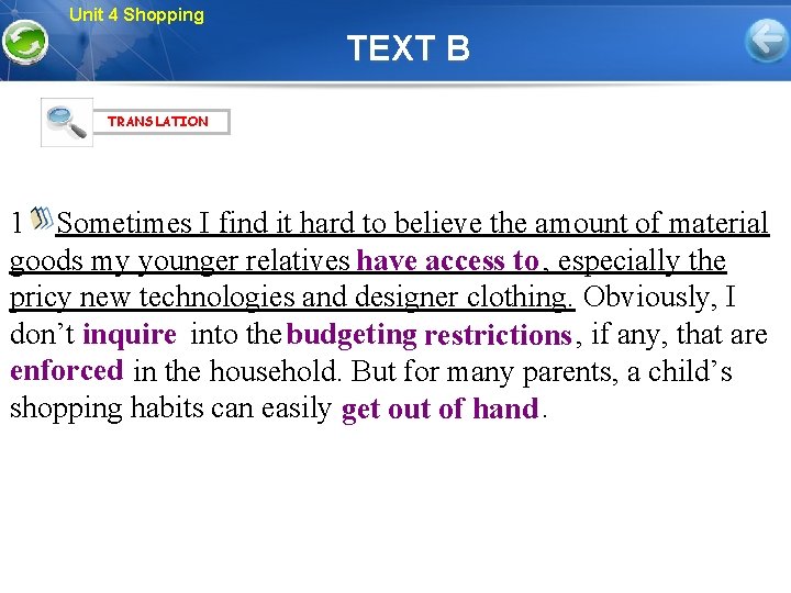 Unit 4 Shopping TEXT B TRANSLATION 1 Sometimes I find it hard to believe