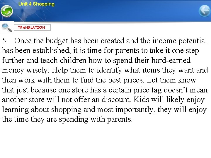 Unit 4 Shopping TRANSLATION 5 Once the budget has been created and the income