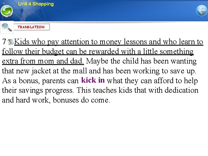 Unit 4 Shopping TRANSLATION 7 Kids who pay attention to money lessons and who