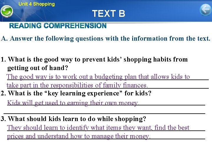 Unit 4 Shopping TEXT B A. Answer the following questions with the information from