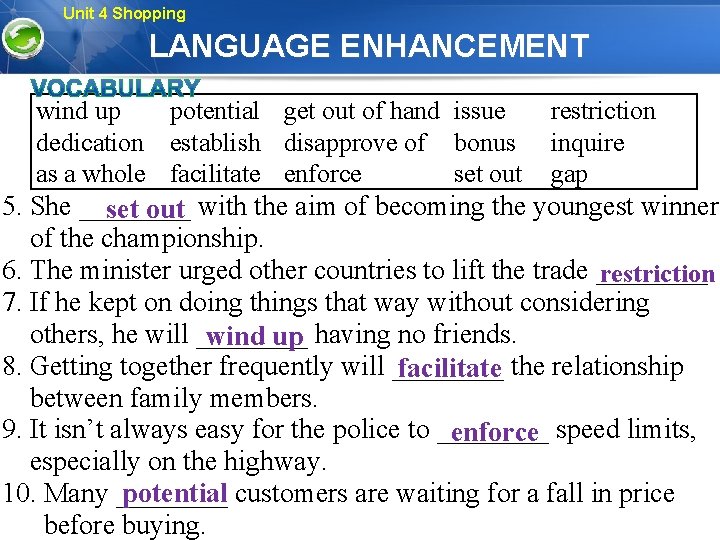 Unit 4 Shopping LANGUAGE ENHANCEMENT wind up potential get out of hand issue dedication