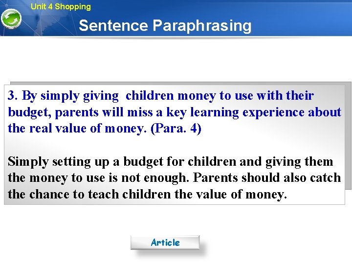 Unit 4 Shopping Sentence Paraphrasing 3. By simply giving children money to use with