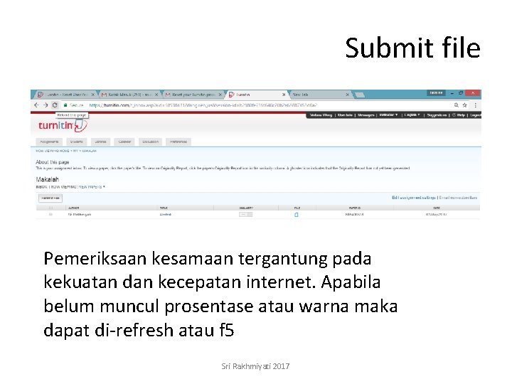 Submit file Pemeriksaan kesamaan tergantung pada kekuatan dan kecepatan internet. Apabila belum muncul prosentase