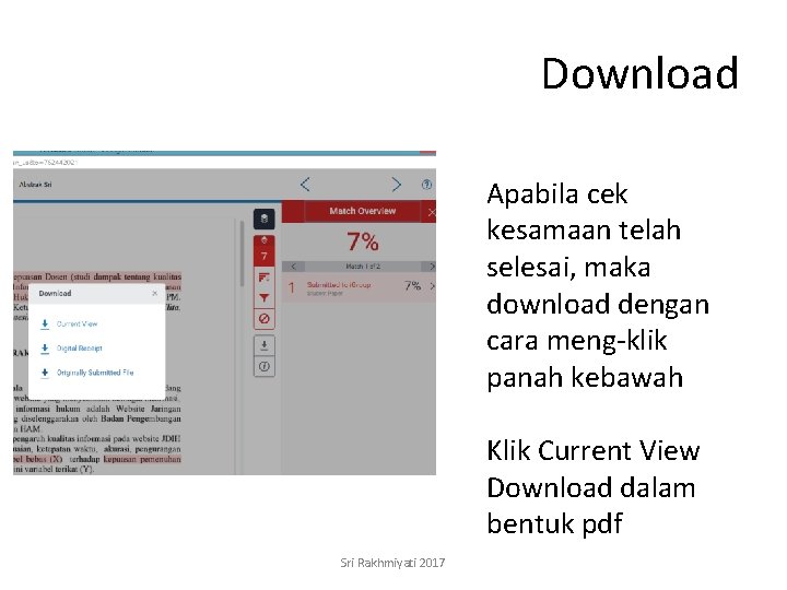 Download Apabila cek kesamaan telah selesai, maka download dengan cara meng-klik panah kebawah Klik