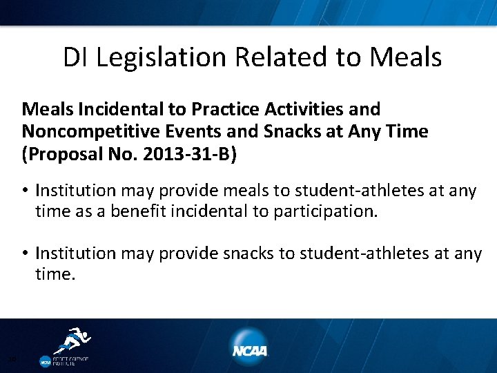 DI Legislation Related to Meals Incidental to Practice Activities and Noncompetitive Events and Snacks