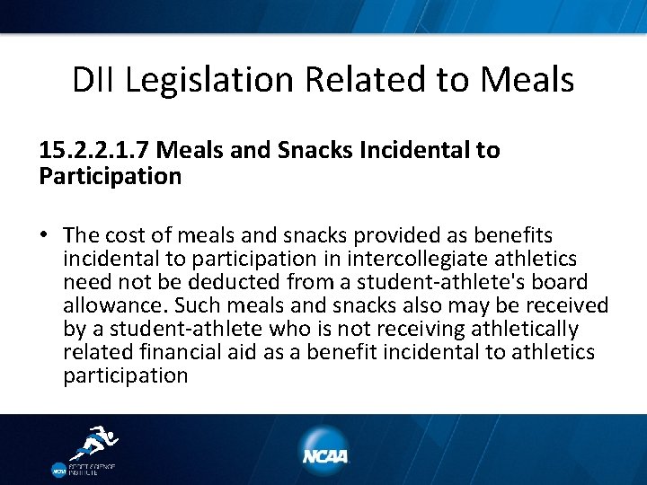 DII Legislation Related to Meals 15. 2. 2. 1. 7 Meals and Snacks Incidental