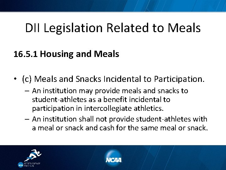 DII Legislation Related to Meals 16. 5. 1 Housing and Meals • (c) Meals
