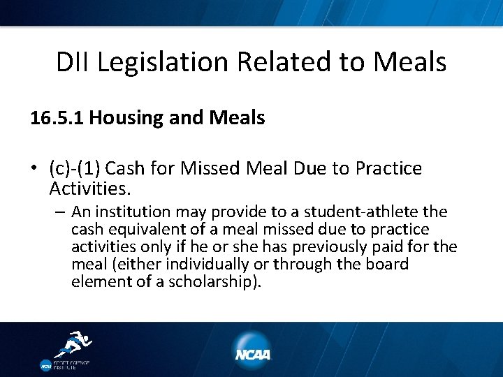 DII Legislation Related to Meals 16. 5. 1 Housing and Meals • (c)-(1) Cash