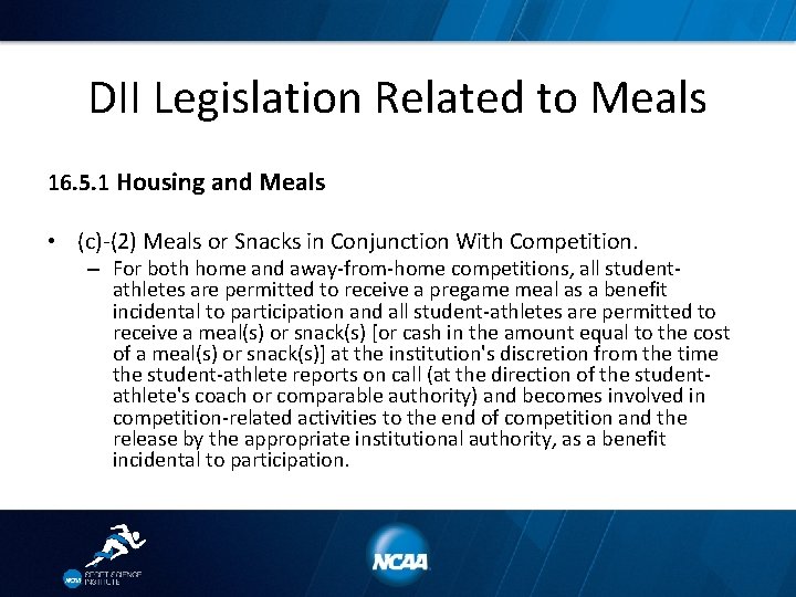 DII Legislation Related to Meals 16. 5. 1 Housing and Meals • (c)-(2) Meals