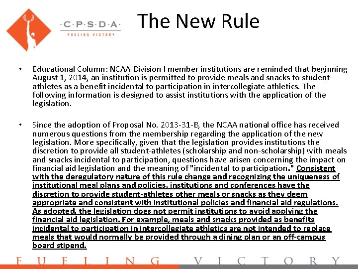 The New Rule • Educational Column: NCAA Division I member institutions are reminded that