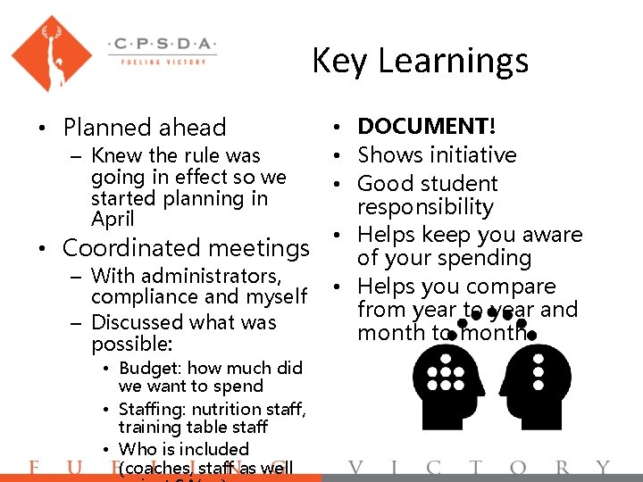 Key Learnings • Planned ahead – Knew the rule was going in effect so