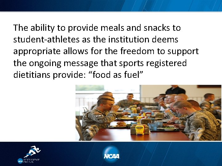 The ability to provide meals and snacks to student-athletes as the institution deems appropriate