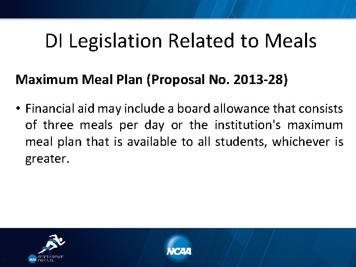 DI Legislation Related to Meals Maximum Meal Plan (Proposal No. 2013 -28) • Financial