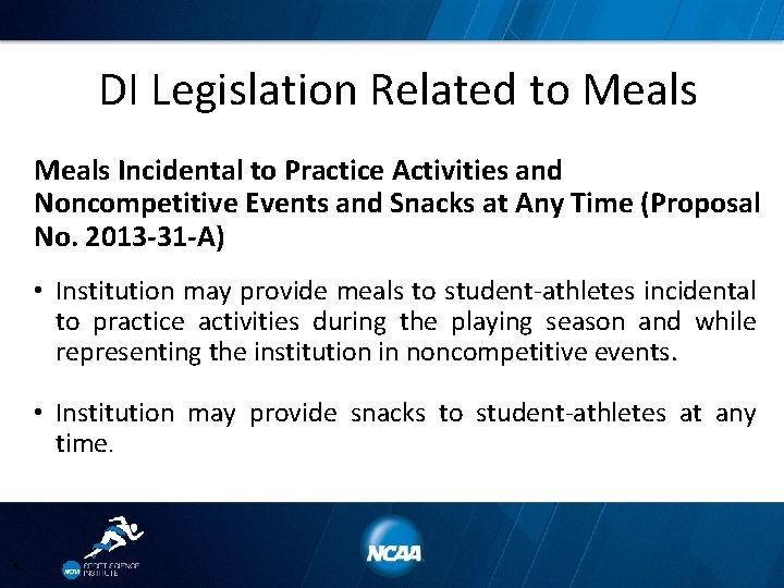 DI Legislation Related to Meals Incidental to Practice Activities and Noncompetitive Events and Snacks