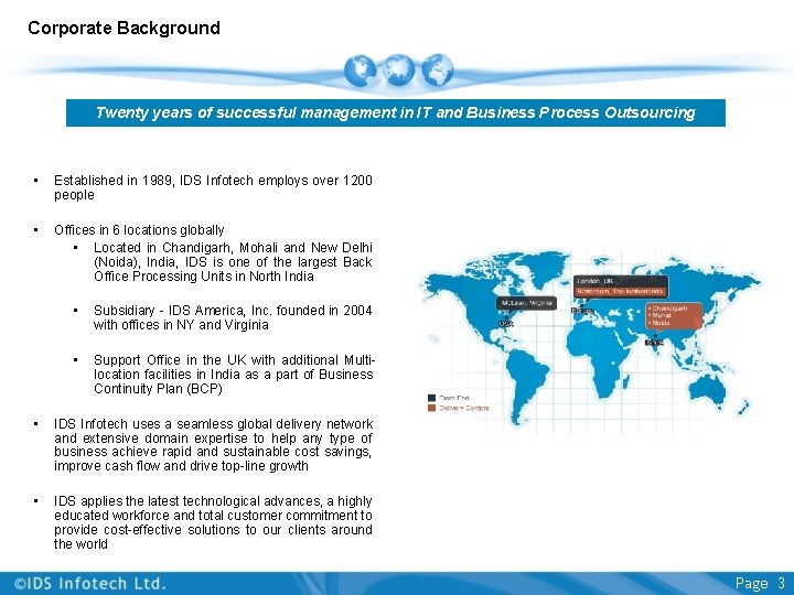 Corporate Background Twenty years of successful management in IT and Business Process Outsourcing • Corporate Background Twenty years of successful management in IT and Business Process Outsourcing •