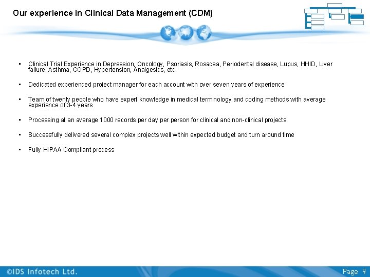 Our experience in Clinical Data Management (CDM) • Clinical Trial Experience in Depression, Oncology, Our experience in Clinical Data Management (CDM) • Clinical Trial Experience in Depression, Oncology,