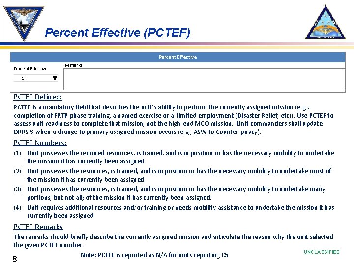 Percent Effective (PCTEF) Percent Effective Remarks 2 PCTEF Defined: PCTEF is a mandatory field