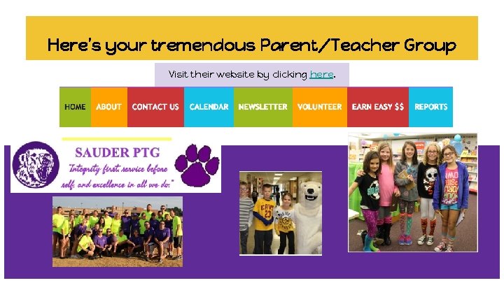 Here’s your tremendous Parent/Teacher Group Visit their website by clicking here. 