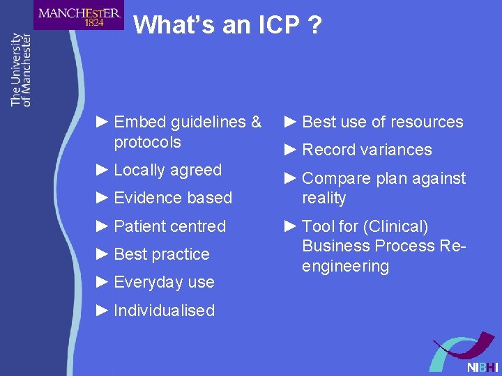 What’s an ICP ? ► Embed guidelines & protocols ► Best use of resources