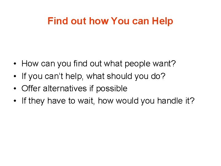 Find out how You can Help • • How can you find out what