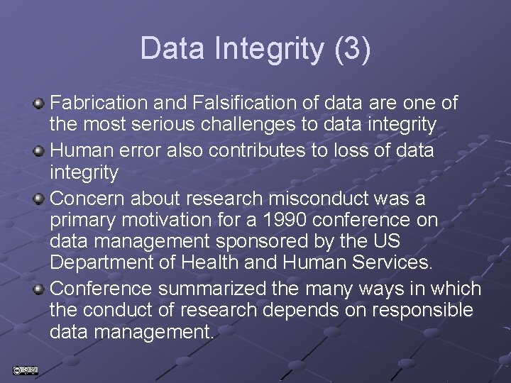 Data Integrity (3) Fabrication and Falsification of data are one of the most serious Data Integrity (3) Fabrication and Falsification of data are one of the most serious