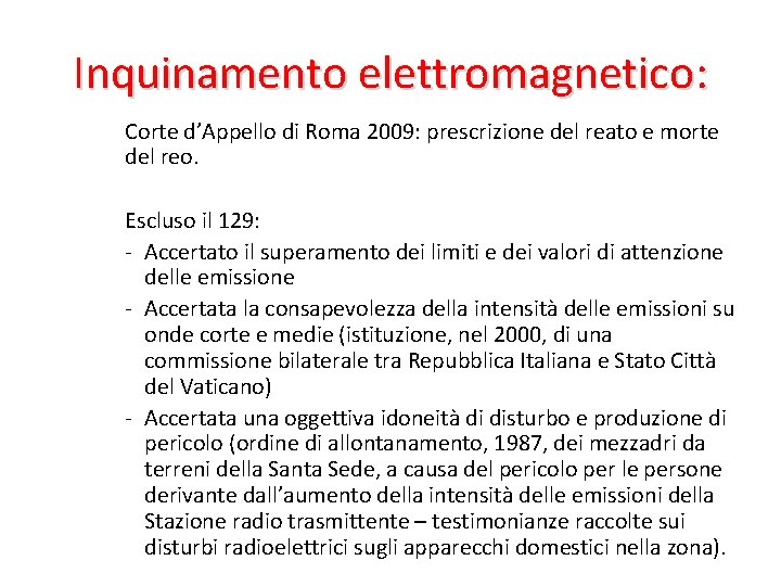 Inquinamento elettromagnetico: Corte d’Appello di Roma 2009: prescrizione del reato e morte del reo.