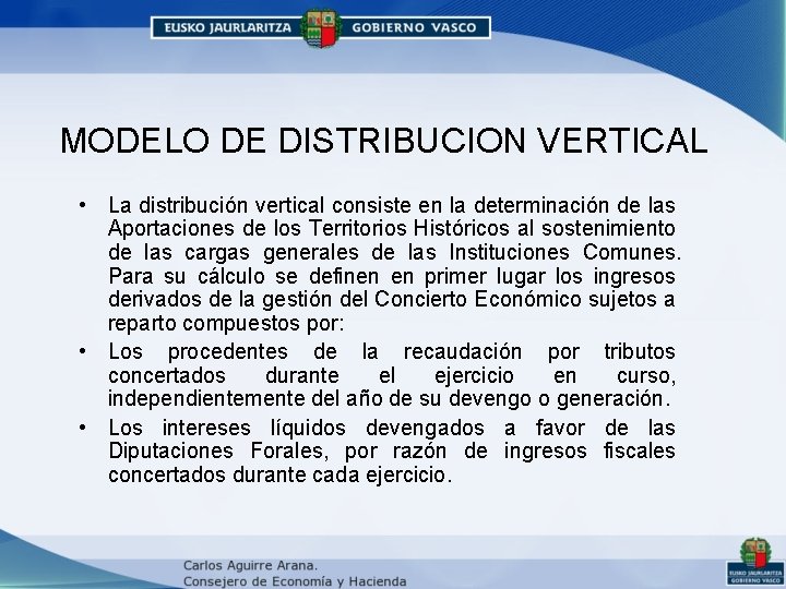 MODELO DE DISTRIBUCION VERTICAL • La distribución vertical consiste en la determinación de las MODELO DE DISTRIBUCION VERTICAL • La distribución vertical consiste en la determinación de las