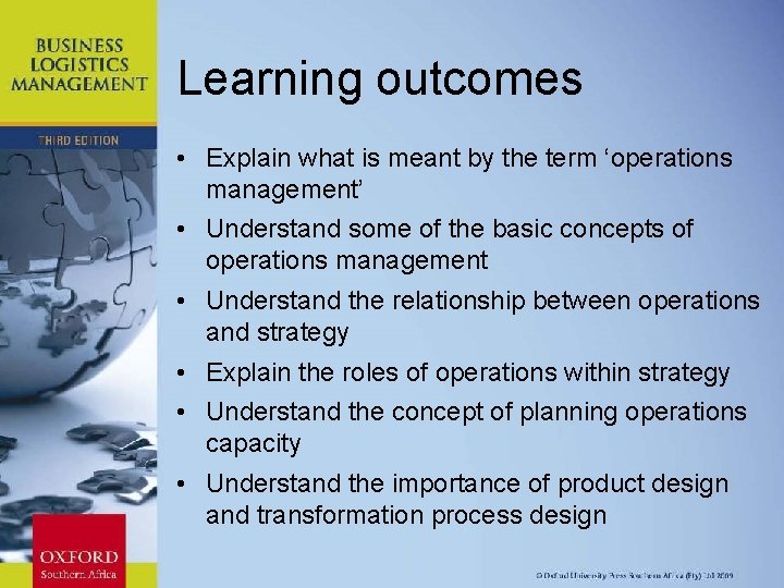 Learning outcomes • Explain what is meant by the term ‘operations management’ • Understand