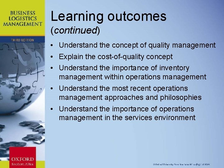 Learning outcomes (continued) • Understand the concept of quality management • Explain the cost-of-quality
