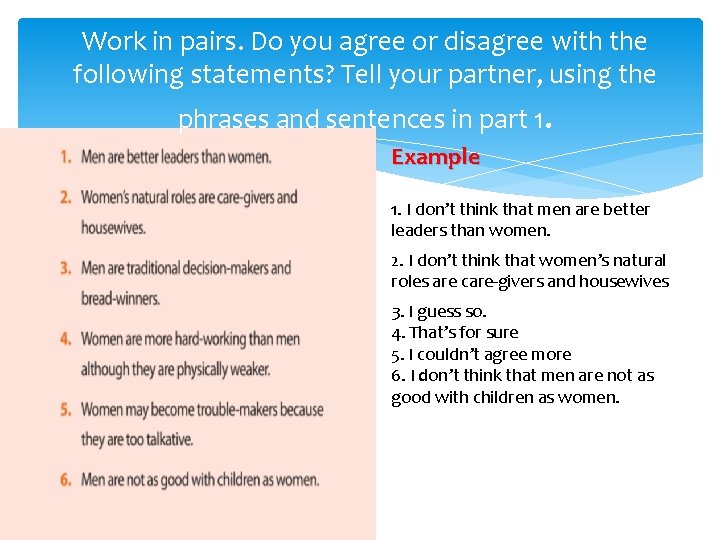 Work in pairs. Do you agree or disagree with the following statements? Tell your