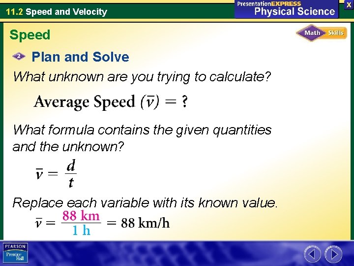 11. 2 Speed and Velocity Speed Plan and Solve What unknown are you trying