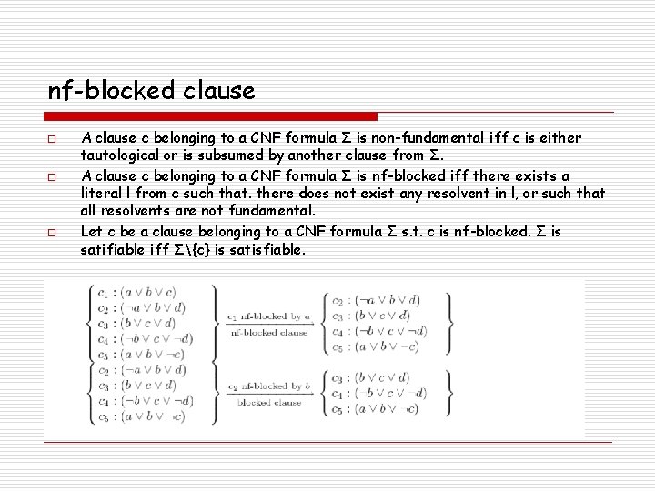 nf-blocked clause o o o A clause c belonging to a CNF formula Σ