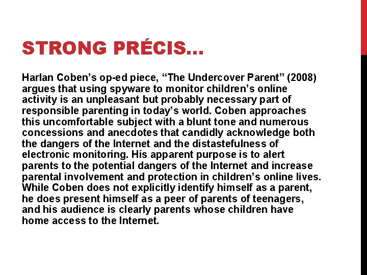 STRONG PRÉCIS… Harlan Coben’s op-ed piece, “The Undercover Parent” (2008) argues that using spyware