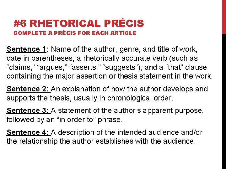 #6 RHETORICAL PRÉCIS COMPLETE A PRÉCIS FOR EACH ARTICLE Sentence 1: Name of the