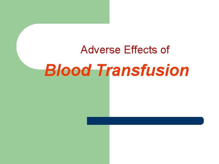 Adverse Effects of Blood Transfusion 
