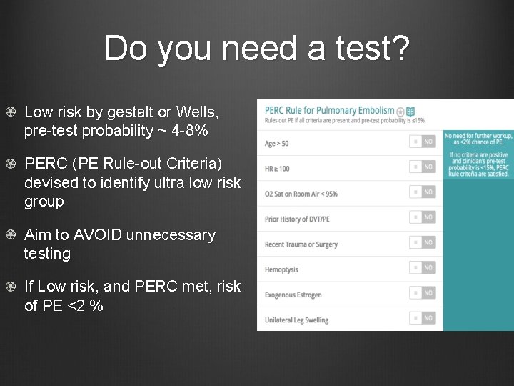 Do you need a test? Low risk by gestalt or Wells, pre-test probability ~