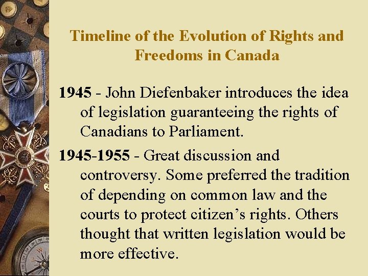 Timeline of the Evolution of Rights and Freedoms in Canada 1945 - John Diefenbaker