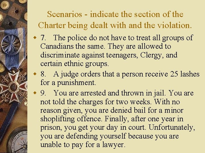 Scenarios - indicate the section of the Charter being dealt with and the violation.