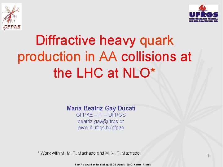 Diffractive heavy quark production in AA collisions at the LHC at NLO* Maria Beatriz