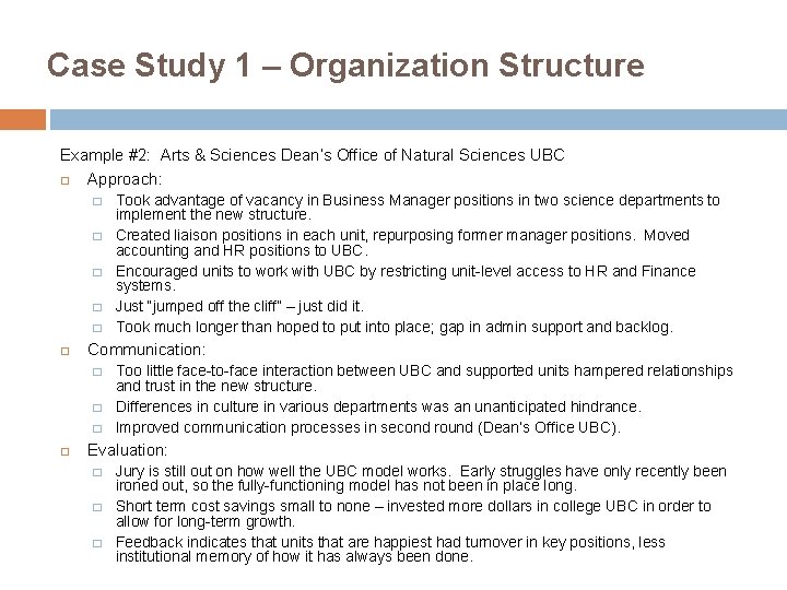 Case Study 1 – Organization Structure Example #2: Arts & Sciences Dean’s Office of