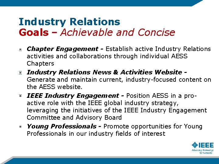 Industry Relations Goals – Achievable and Concise Chapter Engagement - Establish active Industry Relations