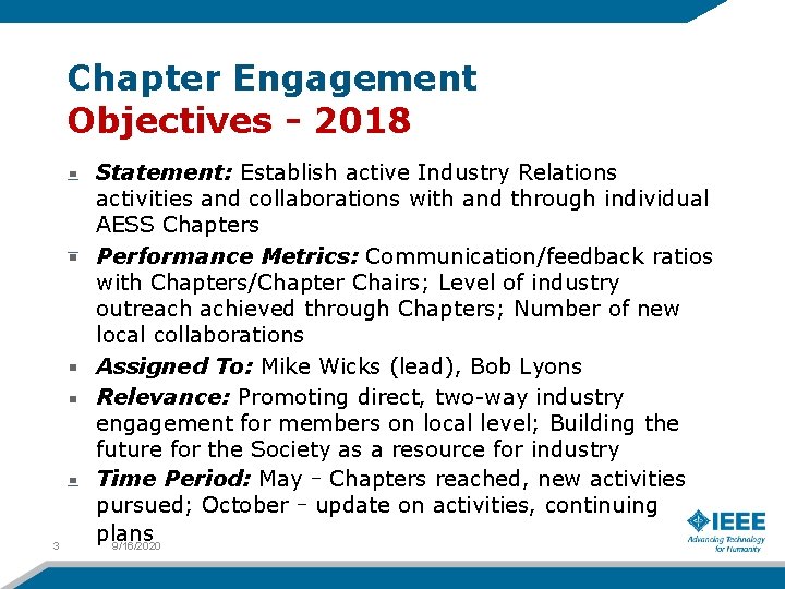 Chapter Engagement Objectives - 2018 3 Statement: Establish active Industry Relations activities and collaborations